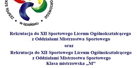 Rekrutacja do XII Sportowego Liceum Ogólnokształcącego z Oddziałami Mistrzostwa Sportowego 